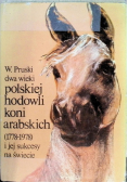 Dwa wieki polskiej hodowli koni arabskich (1778-1978) i jej sukcesy na świecie