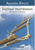 Instynkt przetrwania  Jak przetrwać katastrofę