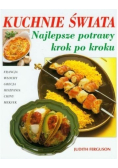 Kuchnie świata Najlepsze potrawy krok po kroku