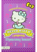 Hello Kitty i przyjaciele Wymarzony koncert