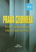 Prawa człowieka Wybór dokumentów międzynarodowych