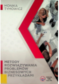 Metody rozwiązywania problemów biznesowych z przykładami