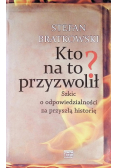 Kto na to przyzwolił