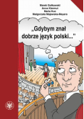 Gdybym znał dobrze język polski