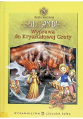 Solilandia Wyprawa do Kryształowej Groty Tom 2