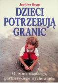 Dzieci potrzebują granic