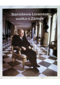 Stanisława Lorentza walka o Zamek