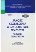 Jakość kształcenia w szkolnictwie wyższym słownik tematyczny