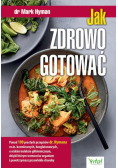 Jak zdrowo gotować