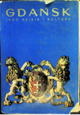 Gdańsk jego dzieje i kultura