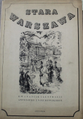 Stara Warszawa Dwanaście Ilustracji Antoniego Uniechowskiego