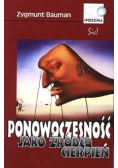 Ponowoczesność jako źródło cierpień