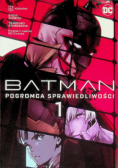 Batman T.1 Pogromca sprawiedliwości