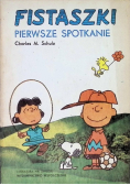 Fistaszki  Pierwsze spotkanie
