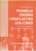 Promocja zdrowia i profilaktyka uzależnień