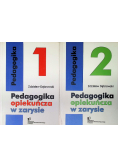 Pedagogika opiekuńcza w zarysie Tom I i II