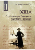 Dzieła o życiu zakonnym Towarzystwie wychodźstwie i Założycielu