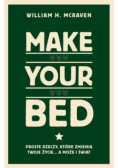 Make Your Bed. Proste rzeczy, które zmienią twoje życie… a może i świat