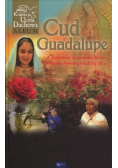 Cud Guadalupe. Tajemnice wizerunku Maryi nienamalowanego ludzką ręką