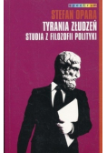 Tyrania złudzeń Studia z filozofii polityki