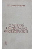 O wierze i moralności chrześcijańskiej