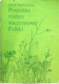 Pospolite rośliny naczyniowe Polski