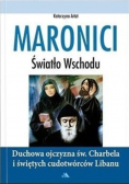 Maronici Światło Wschodu