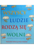 Wszyscy ludzie rodzą się wolni
