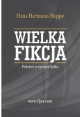 Wielka fikcja Państwo w epoce schyłku