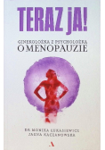 Teraz ja! Ginekolożka z psycholożką o menopauzie