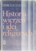 Historia wierzeń i idei religijnych Tom I