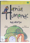 Hania Humorek Tom 9 Mały detektyw