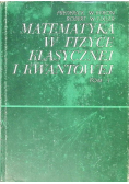 Matematyka w fizyce klasycznej i kwantowej