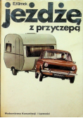 Jeżdżę z przyczepą