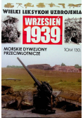 Wielki Leksykon Uzbrojenia Tom 130 Morskie Dywizjony Przeciwlotnicze