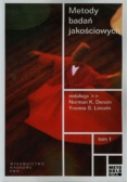 Metody badań jakościowych Tom 1