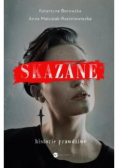 Skazane Historie prawdziwe
