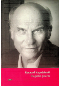 Ryszard Kapuściński Biografia pisarza