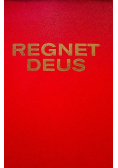 Regnet Deus