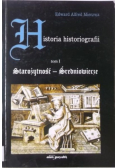 Historia historiografii Tom I
