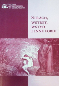 Strach, wstręt, wstyd i inne fobie