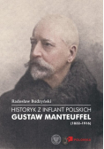 Historyk z Inflant Polskich Gustaw Manteuffel (1832-1916)