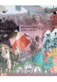 Małopolska. Czas ludzki