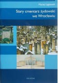 Stary cmentarz żydowski we Wrocławiu