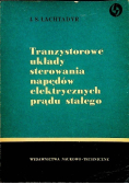 Tranzystorowe układy sterowania napędów elektrycznych prądu stałego