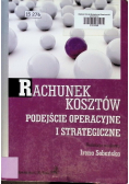 Rachunek kosztów Podejście operacyjne i strategiczne