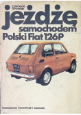 Jeżdżę samochodem Polski Fiat 126 P
