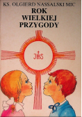 Rok wielkiej przygody