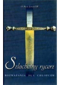 Szlachetny rycerz Rozważania dla chłopców