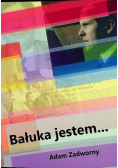 Bałuka jestem